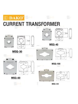 เคอร์เร้นท์ CT, CT ถอดประกบ และ ซีที 3 เฟส / Current Transformer / SPLIT CORE Type (CT) / 3 PHASES CURRENT TRANSFORMER (DAKO) MSQ-30, MSQ-40, MSQ-60, MSQ-100, MSQ-125, DP-23, DP-58, DP-812, DP-816, HK-23, HK-58, HK-812, HK-816, DASN242, DASN248