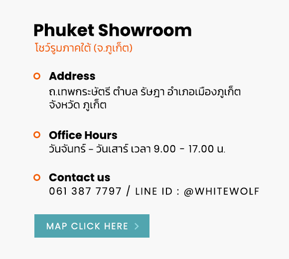 CONTACT US AND SHOWROOM สนใจติดต่อ / เข้าชมที่โชว์รูม WHITEWOLF KAYAK เปิดให้บริการทั้งหมด 2 สาขา คือ สาขา พระราม 2 กรุงเทพฯ และสาขา อ.เมือง จ.ภูเก็ต หากลูกค้าท่านใดต้องการเข้าชมสินค้าด้วยตัวเอง สามารถนัดหมายล่วงหน้าก่อนข้าชม 1 วันทำการ - bangkok showroom โชว์รูมกรุงเทพฯ address : 134/3 ซอยเทียนทะเล 24 ถ.บางขุนเทียน-ชายทะเล แขวงท่าข้าม เขตบางขุนเทียน กทม. office hours : วันจันทร์ - วันเสาร์ เวลา 8.00 - 16.00 น. Contact us : 098 247 6338 / Line ID : @WHITEWOLF - Phuket showroom โชว์รูมภาคใต้ (จ.ภูเก็ต) address : ถ.เทพกระษัตรี ตำบล รัษฎา อำเภอเมืองภูเก็ต จังหวัด ภูเก็ต office hours : วันจันทร์ - วันเสาร์ เวลา 9.00 - 17.00 น. Contact us : 061 387 7797 / Line ID : @WHITEWOLF