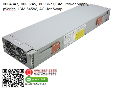 00P4342, 00P5745, 80P3677,IBM Power Supply, pSeries, IBM 645W, AC Hot Swap