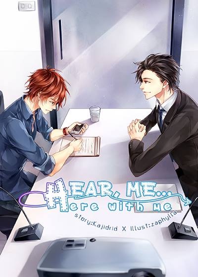 Hear, Me…Here with me : Kajidrid