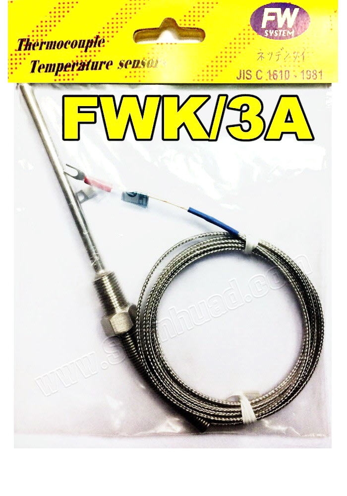 เทอร์โมคัปเปิล / Thermocouple (FW) FWK, FWJ series, FWK/3A, FWK/14A, FWK/15A, FWK/16A, FWK/19A, FWJ/20A, FWK/22A, TC-CA-H