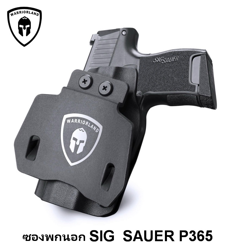 ซองปืน พกนอก Open Carry OWB Paddle Holster Kydex for Sig Sauer P365 P365 XL P365 SAS P365X P365.380 ACP P365 ROSE.380 ACP Pistol with Red Dot Trigger Guard | WARRIORLAND