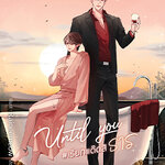 Until You #เรียกแด๊ดสิธาร : CEO. (จัดส่ง 27 ต.ค. 64 เป็นต้นไป)