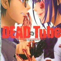 DEAD Tube เล่ม 1