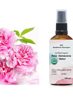 น้ำสกัดดอกกุหลาบดามัสเซน่า ออแกนิค 100% Rose Damascena Flower Hydrosols Water - Organic